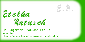 etelka matusch business card